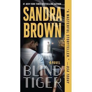 Blind Tiger -- Sandra Brown